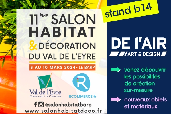 Affiche Salon Habitat et décoration du Barp DE L'AIR stand B14